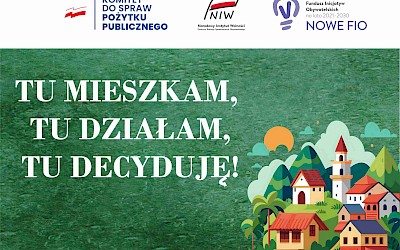 Tu mieszkam, tu działam, tu decyduję!